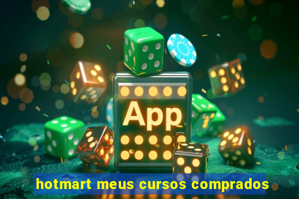 hotmart meus cursos comprados